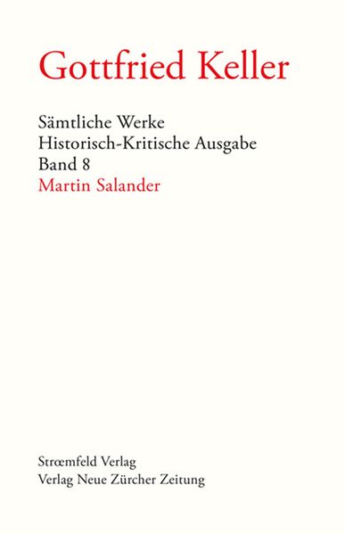 Cover von Sämtliche Werke. Historisch-Kritische Ausgabe / Martin Salander