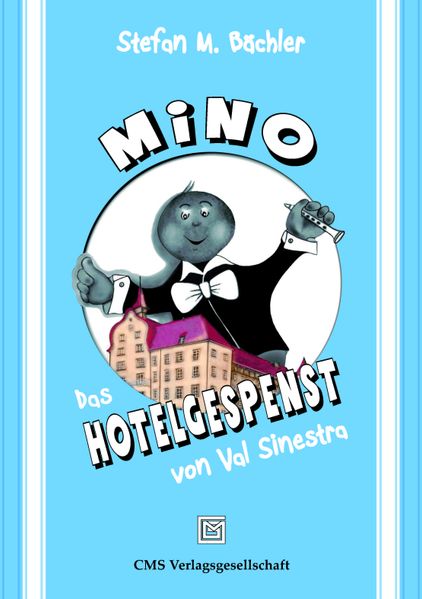 Cover von MiNO – Das Hotelgespenst von Val Sinestra