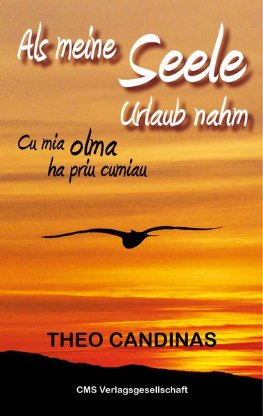 Cover von Als meine Seele Urlaub nahm/Cu mia olma ha priu cumiau