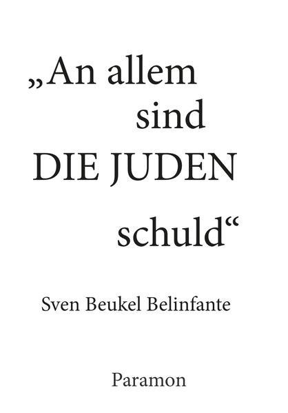 Cover von An allem sind die Juden Schuld!