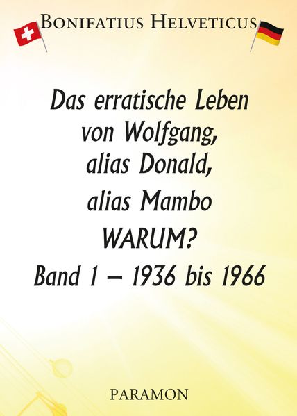 Cover von Das erratische Leben von Wolfgang, alias Donald, alias Mambo
