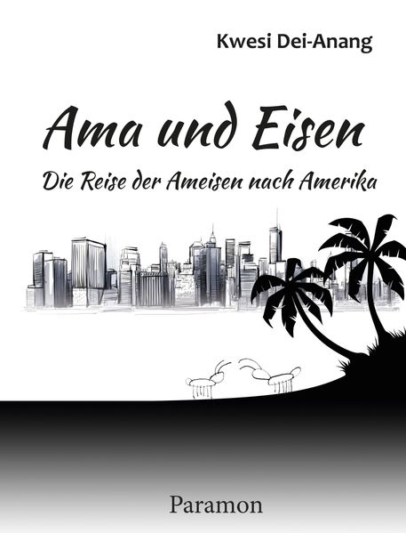 Cover von Ama und Eisen –Â Die Reise der Ameisen nach Amerika
