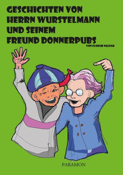 Cover von Geschichten von Herrn Wurstelmann und seinem Freund Donnerpubs