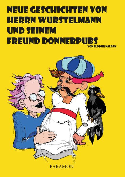 Cover von Neue Geschichten von Herrn Wurstelmann und seinem Freund Donnerpubs
