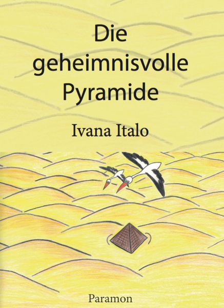 Cover von Die geheimnisvolle Pyramide