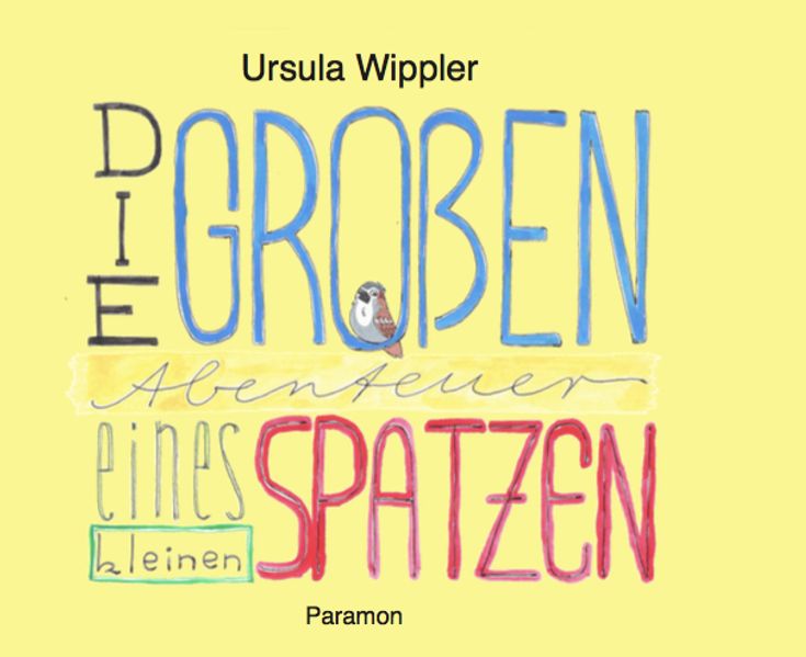 Cover von Die großen Abenteuer eines kleinen Spatzen