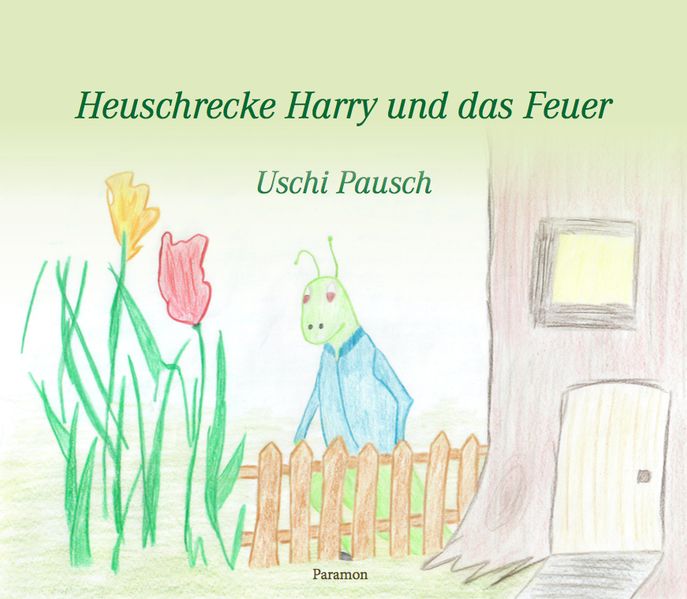 Cover von Heuschrecke Harry und das Feue