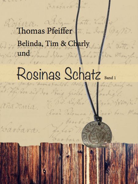 Cover von Belinda, Tim und Charlie und Rosinas Schatz