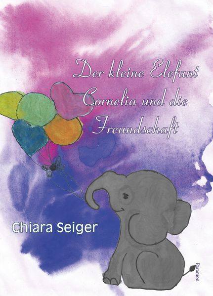 Cover von Der kleine Elefant Cornelia und die Freundschaft