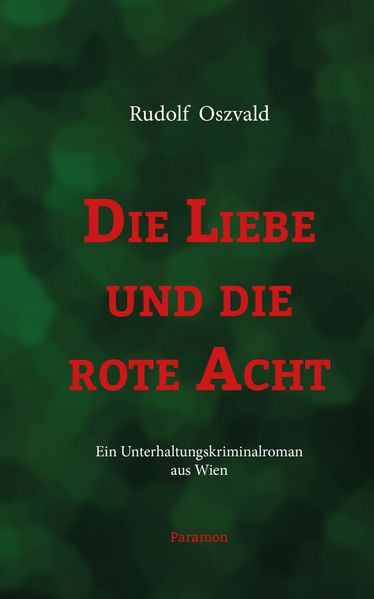 Cover von Die Liebe und die rote Acht