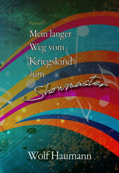 Cover von Mein langer Weg vom Kriegskind zum Showmaster