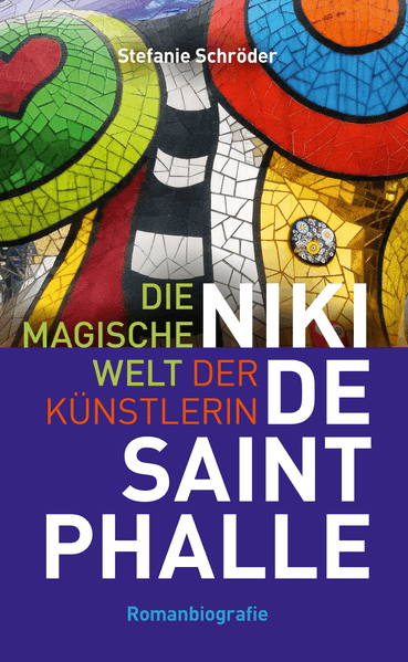 Cover von Die magische Welt der Künstlerin Niki de Saint Phalle