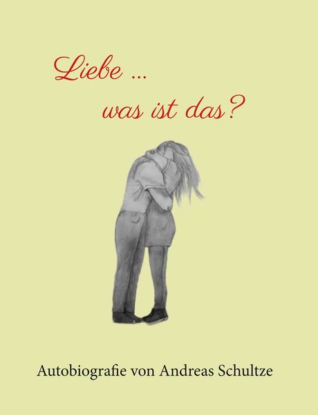Cover von Liebe … was ist das?