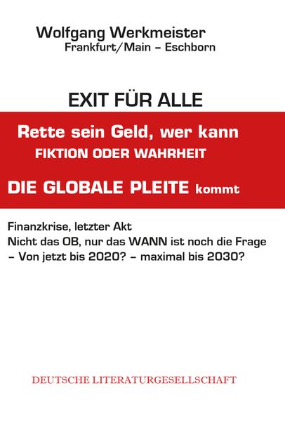 Cover von Exit für alle – Rette sein Geld, wer kann
Fiktion oder Wahrheit