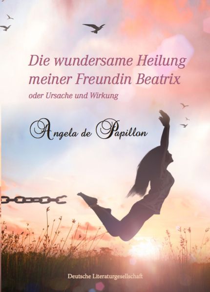 Cover von Die wundersame Heilung meiner Freundin Beatrix