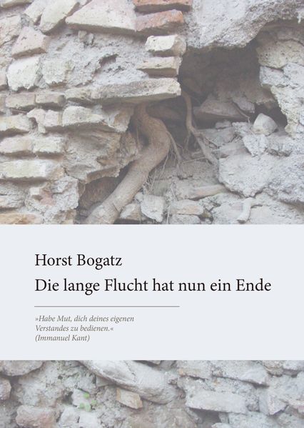 Cover von Die lange Flucht hat nun ein Ende