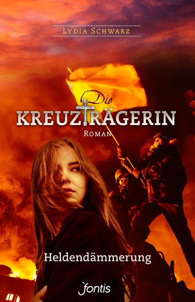 Cover von Die Kreuzträgerin: Heldendämmerung