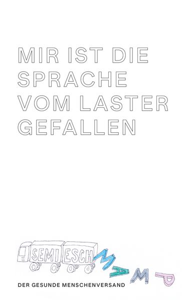 Cover von Mir ist die Sprache vom Laster gefallen