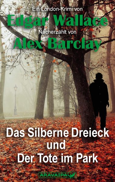 Cover von Das Silberne Dreieck und Der Tote im Park