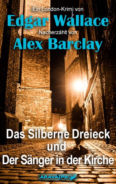 Cover von Das silberne Dreieck und der Sänger in der Kirche