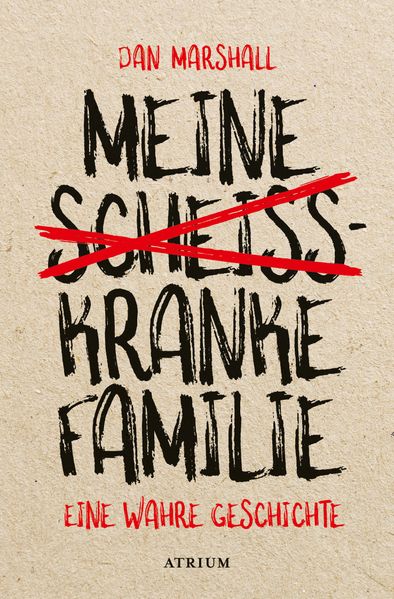 Cover von Meine scheißkranke Familie