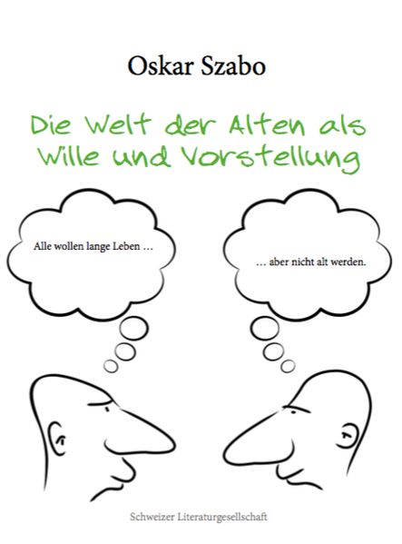 Cover von Die Welt der Alten als Wille und Vorstellung