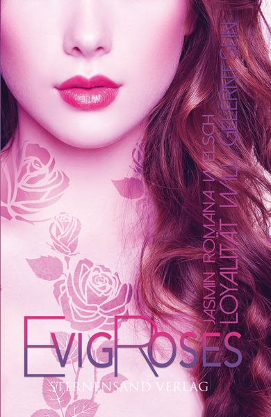 Cover von Evig Roses (Band 6): Loyalität will gelernt sein