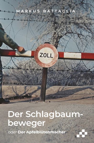 Cover von Der Schlagbaumbeweger oder Der Apfelblütenmacher