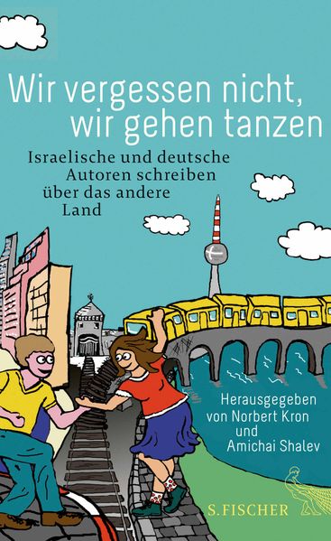 Cover von Wir vergessen nicht, wir gehen tanzen