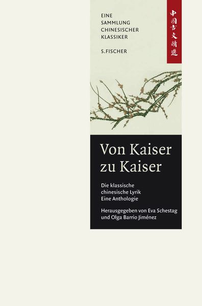 Cover von Von Kaiser zu Kaiser: Die klassische Chinesische Lyrik. Eine Anthologie.