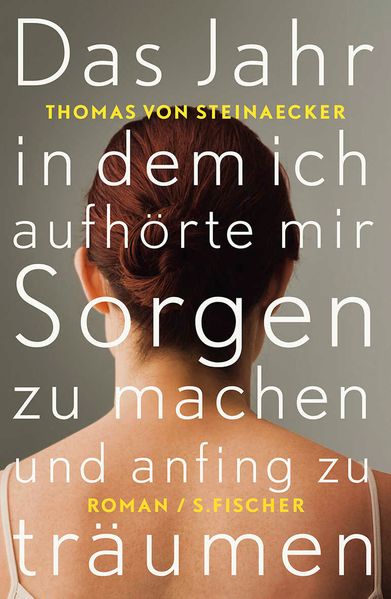 Cover von Das Jahr, in dem ich aufhörte, mir Sorgen zu machen, und anfing zu träumen