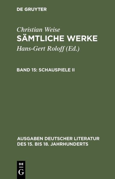 Cover von Christian Weise: Sämtliche Werke / Schauspiele II