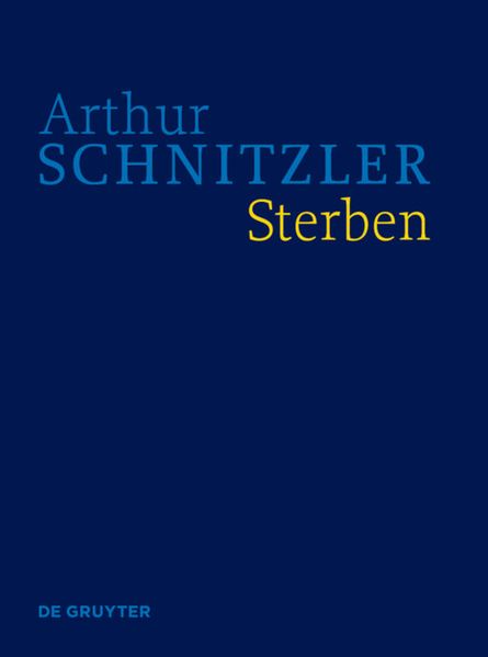 Cover von Arthur Schnitzler: Werke in historisch-kritischen Ausgaben / Sterben