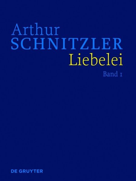 Cover von Arthur Schnitzler: Werke in historisch-kritischen Ausgaben / Liebelei