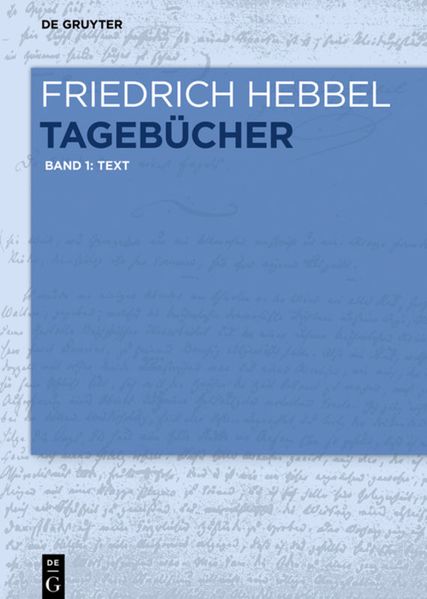 Cover von Friedrich Hebbel: Tagebücher / Text