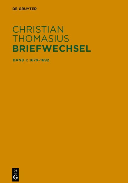 Cover von Christian Thomasius: Sämtliche Briefe 1679–1728 / Briefe 1679–1692