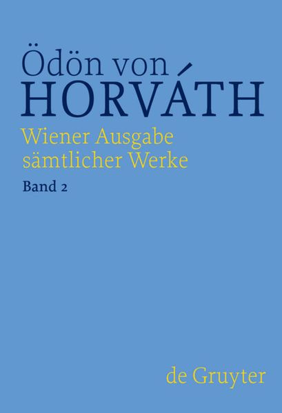 Cover von Ödön von Horváth: Wiener Ausgabe sämtlicher Werke / Sladek / Italienische Nacht
