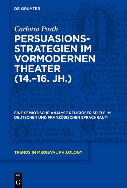 Cover von Persuasionsstrategien im vormodernen Theater (14.-16. Jh.)