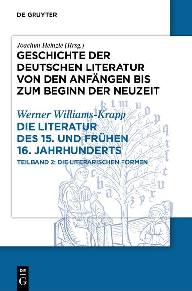 Cover von Geschichte der deutschen Literatur von den Anfängen bis zum Beginn der Neuzeit – Band 3: vom späten Mittelalter zum Beginn der Neuzeit, Teil 2: die Literatur des 15. und frühen 16. Jahrhunderts, Teilband 2: die literarischen Formen