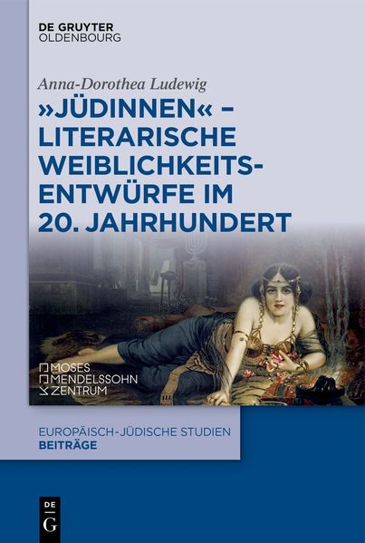Cover von „Jüdinnen“ – literarische Weiblichkeitsentwürfe im 20. Jahrhundert