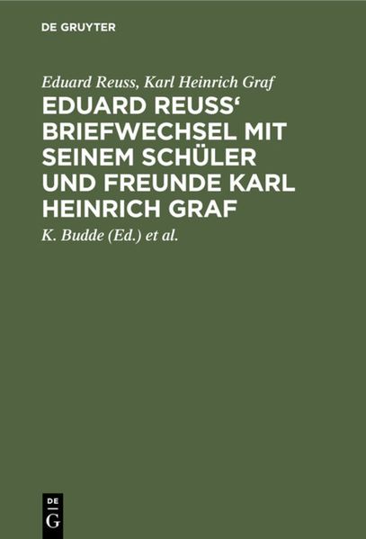 Cover von Eduard Reuss‘ Briefwechsel mit seinem Schüler und Freunde Karl Heinrich Graf