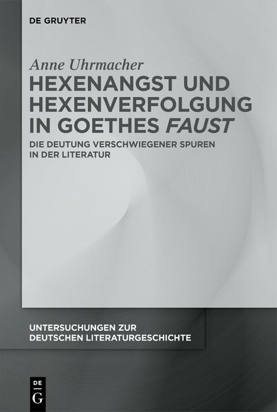 Cover von Hexenangst und Hexenverfolgung in Goethes Faust