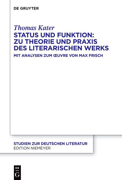 Cover von Status und Funktion: zu Theorie und Praxis des literarischen Werks