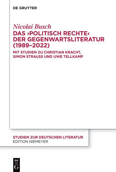 Cover von Das „politisch Rechte“ der Gegenwartsliteratur (1989-2022)