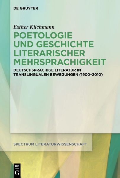 Cover von Poetologie und Geschichte literarischer Mehrsprachigkeit