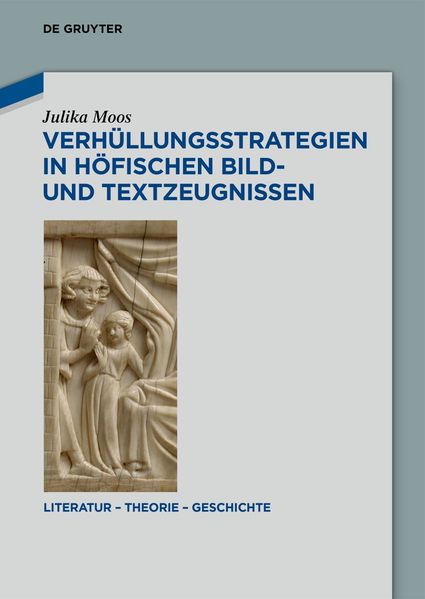 Cover von Verhüllungsstrategien in höfischen Bild- und Textzeugnissen