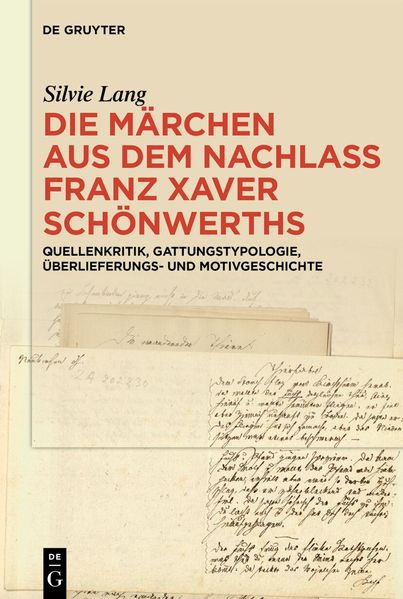Cover von Die Märchen aus dem Nachlass Franz Xaver Schönwerths