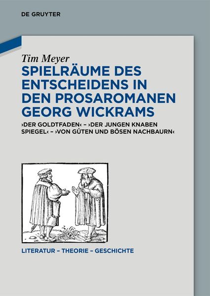 Cover von Spielräume des Entscheidens in den Prosaromanen Georg Wickrams