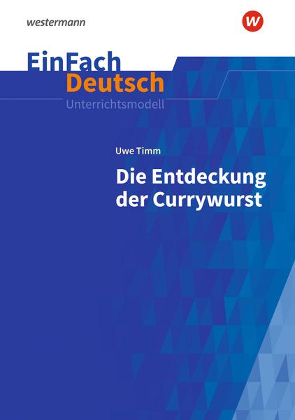 Cover von Uwe Timm, die Entdeckung der Currywurst