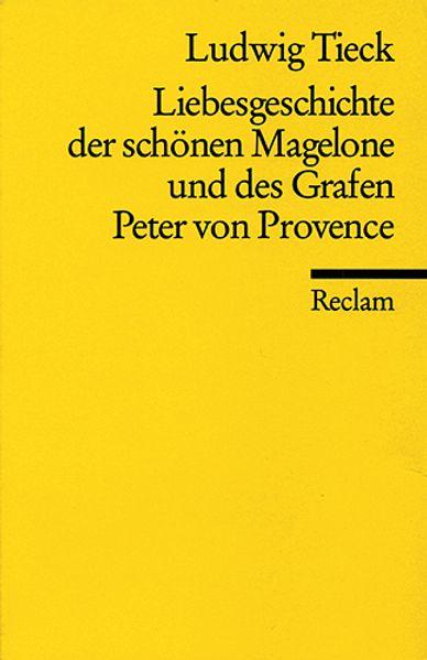 Cover von Liebesgeschichte der schönen Magelone und des Grafen Peter von Provence